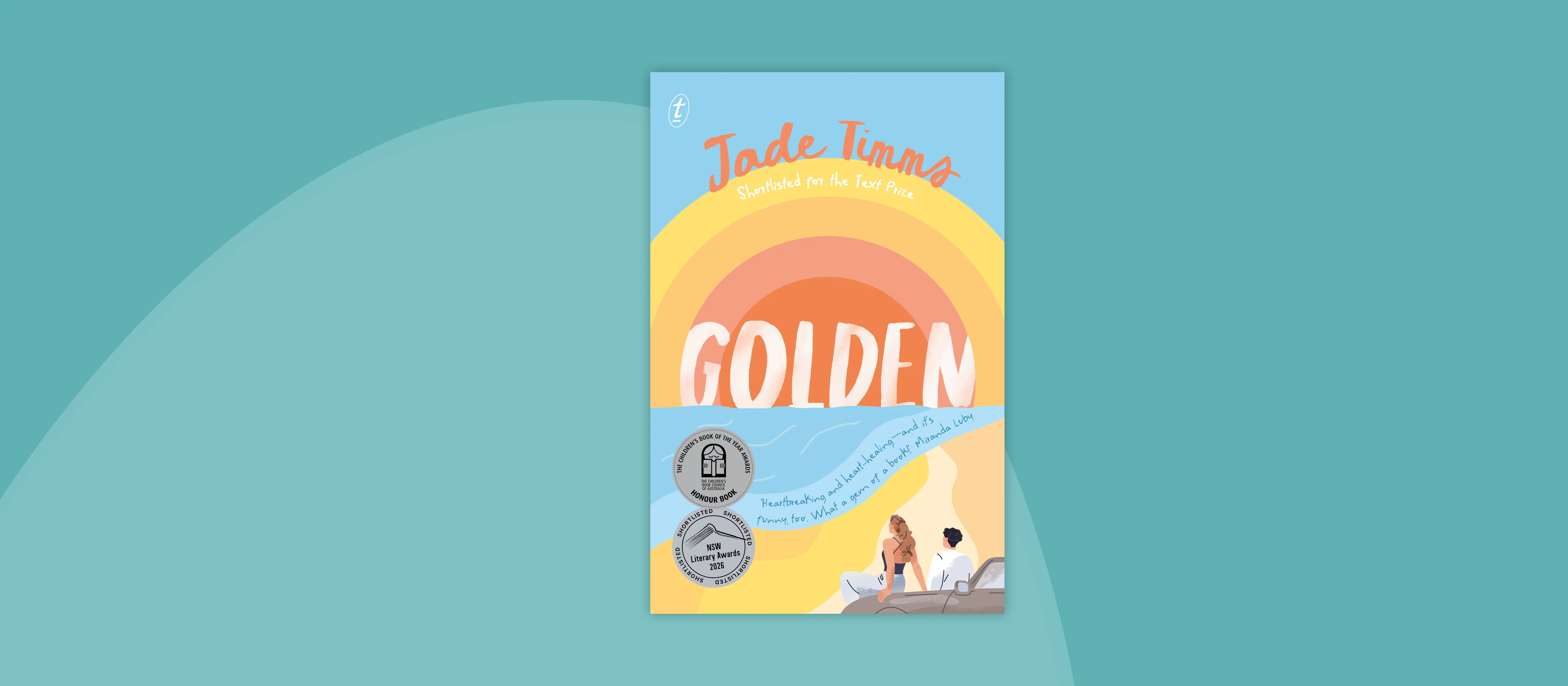 Golden is a CBCA Book of the Year Awards Honour Book!